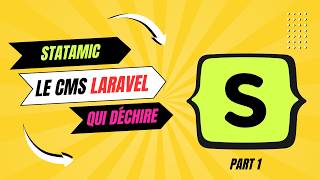 Statamic : le CMS Laravel à connaître (présentation complète)