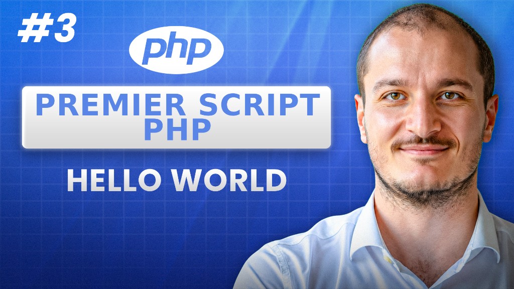 PHP : créer et lancer son premier script (partie 3)