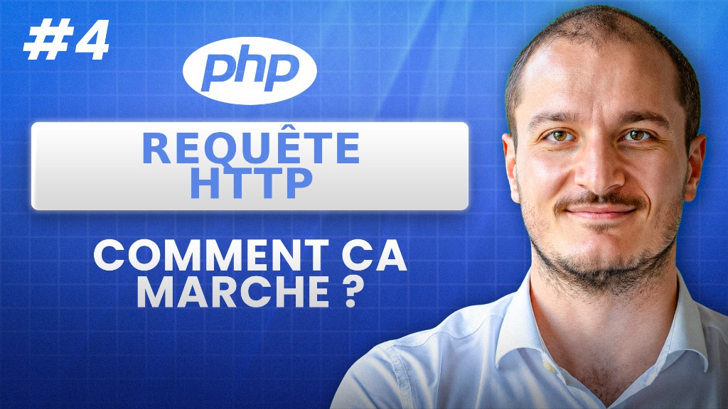 PHP : comment fonctionne une requête HTTP (partie 4)