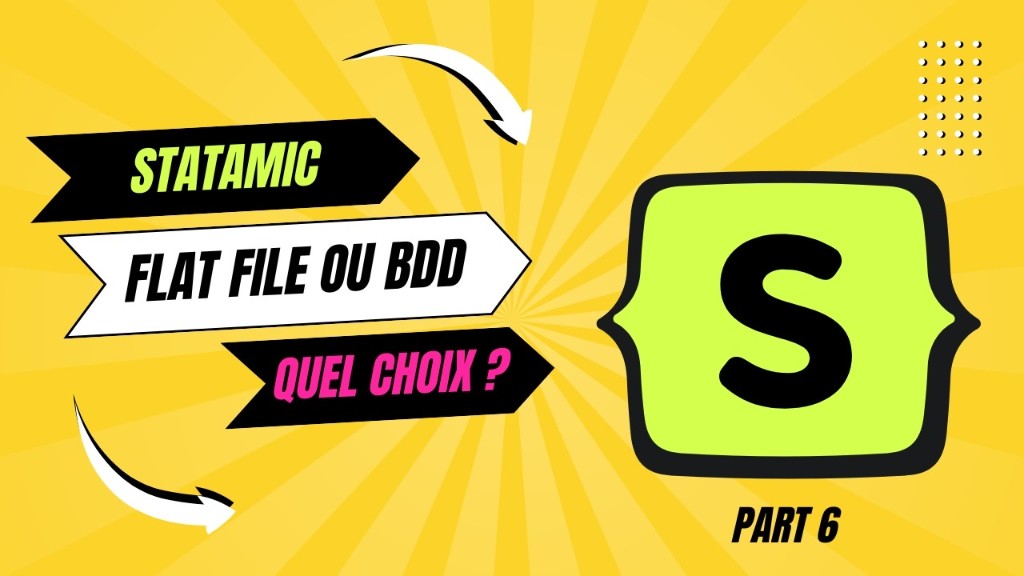 Statamic : flat file ou base de données (partie 6)