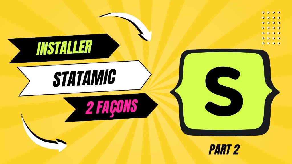 Statamic : installer le CMS — 2 façons (partie 2)